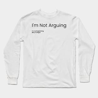 Righteous Explainer Tee - Defending My Point Long Sleeve T-Shirt